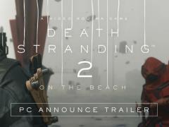 死亡搁浅2冥滩之上3月19日登陆PC平台，Steam预购价298元起